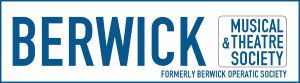 Berwick Operatic Society - Bringing Amateur Drama to Berwick-upon-Tweed for over 100 years